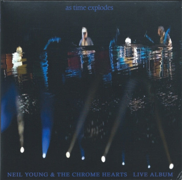 YOUNG,NEIL & THE CHROME HEARTS - AS TIME EXPLODES - LIVE ALBUM