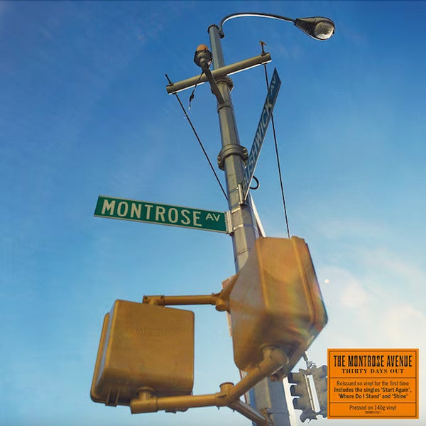 MONTROSE AVENUE - THIRTY DAYS OUT (140G)