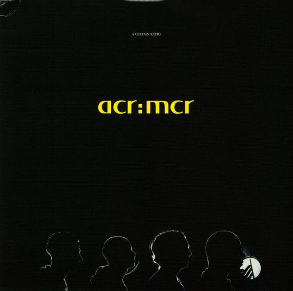A CERTAIN RATIO - ACR:MCR