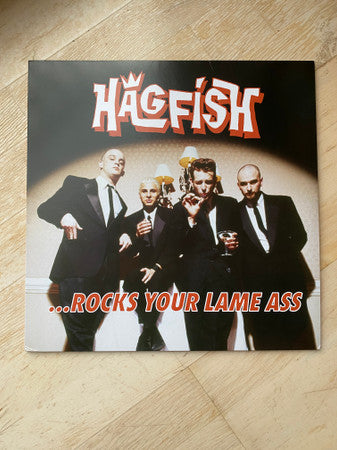 HAGFISH - ...ROCKS YOUR LAME ASS (ORANGE VINYL)
