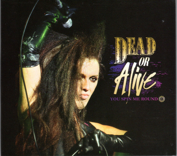 DEAD OR ALIVE - YOU SPIN ME ROUND