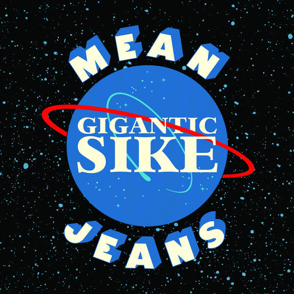 MEAN JEANS - GIGANTIC SIKE