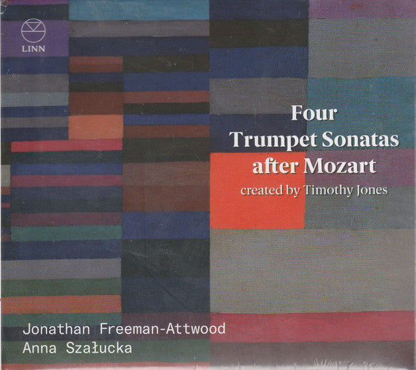 FREEMAN-ATTWOOD,JONATHAN; ANNA SZALUCKA - JONES: FOUR TRUMPET SONATAS AFTER MOZART