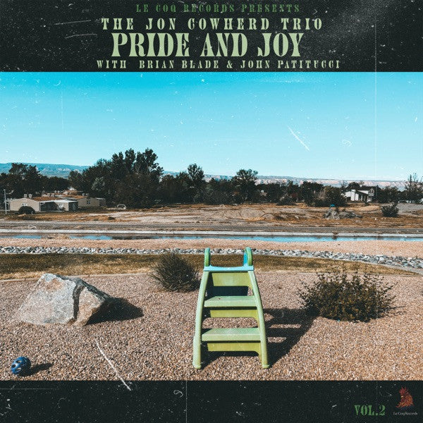 COWHERD,JON TRIO & BRIAN BLADE & JOHN PATITUCCI - PRIDE & JOY