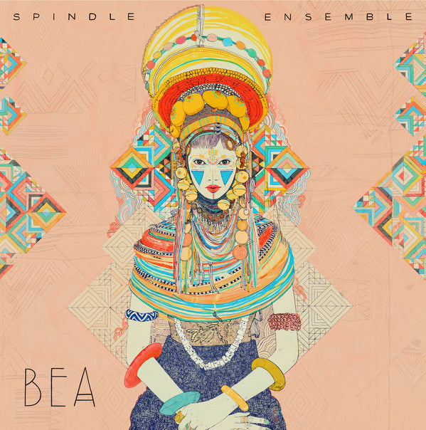 SPINDLE ENSEMBLE - SPINDLE ENSEMBLE: BEA