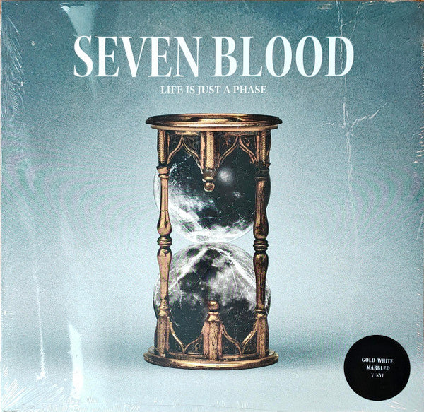 SEVEN BLOOD - LIFE IS JUST A PHASE (MARBLED WHITE/GOLD VINYL)