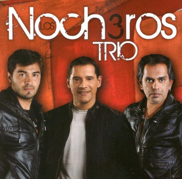 LOS NOCHEROS - NOCHEROS TRIO