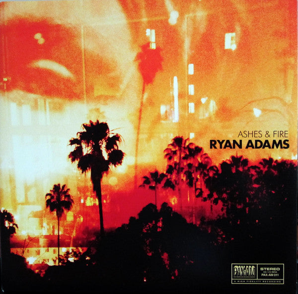 ADAMS RYAN - ASHES & FIRE
