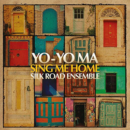 MA,YO-YO & THE SILK ROAD ENSEMBLE - SING ME HOME