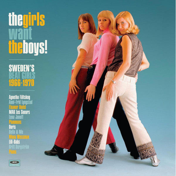 VARIOUS ARTISTS - GIRLS WANT THE BOYS: SWEDISH BEAT GIRLS 1966-1970