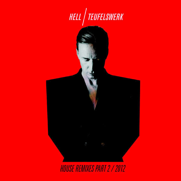 DJ HELL - TEUFELSWERK HOUSE REMIXES PT.2