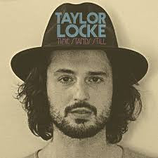 LOCKE,TAYLOR - TIME STANDS STILL