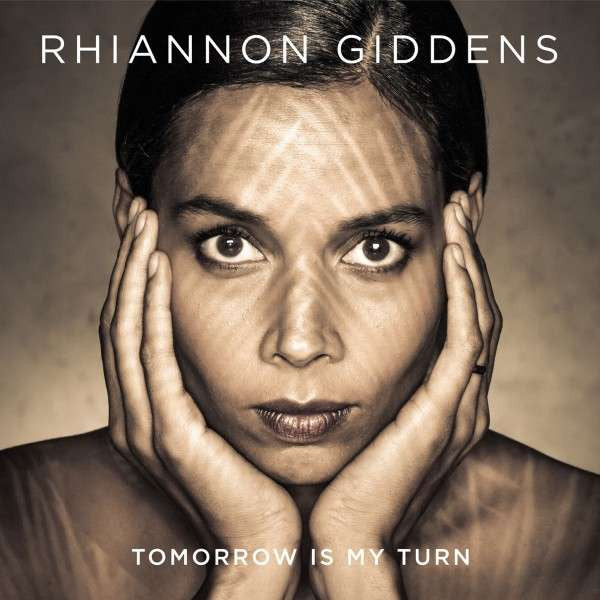 GIDDENS RHIANNON - TOMORROW IS MY TURN