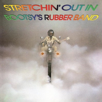 BOOTSY'S RUBBER BAND - STRETCHIN OUT IN BOOTSY'S RUBBER BAND (180G)