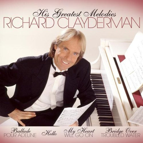 CLAYDERMAN RICHARD - HIS GREATEST MELODIES