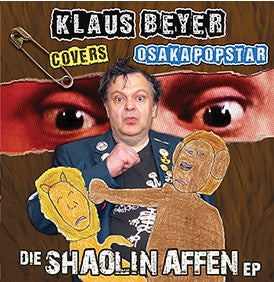 BEYER,KLAUS COVERS OSAKA POPSTAR - DIE SHAOLIN AFFEN