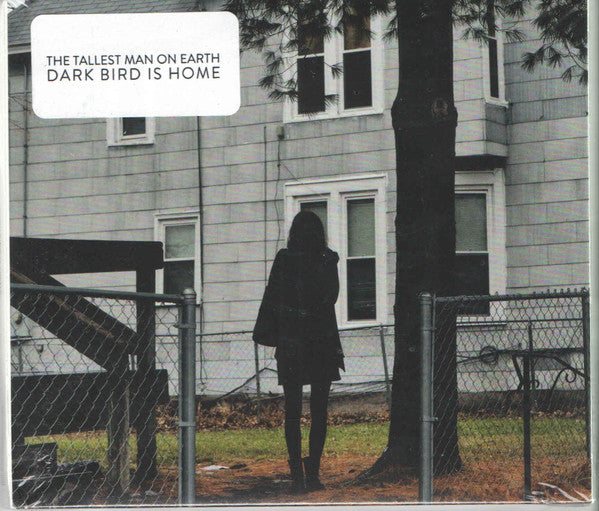 TALLEST MAN ON EARTH - DARK BIRD IS HOME