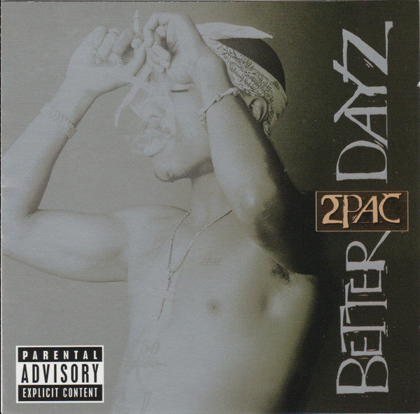 2PAC - BETTER DAYZ