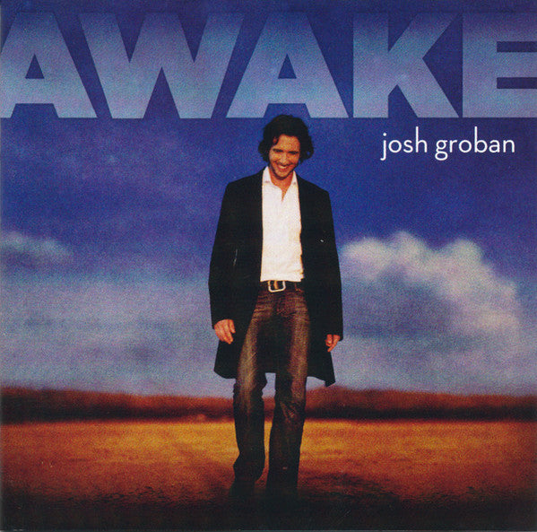 GROBAN,JOSH - AWAKE