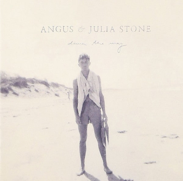 STONE,ANGUS & JULIA - DOWN THE WAY