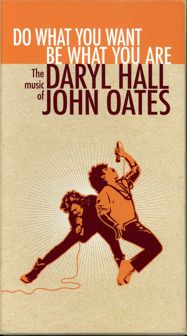 HALL,DARYL & JOHN OATES - DO WHAT YOU WANT BE WHAT YOU ARE