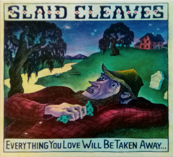 CLEAVES,SLAID - EVERYTHIING YOU LOVE