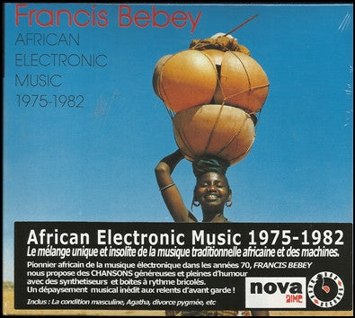BEBEY,FRANCIS - AFRICAN ELECTRONIC MUSIC 1975-1982