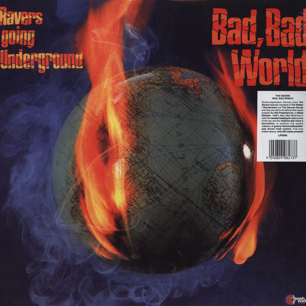 RAVERS - GOING UNDERGROUND - BAD BAD WORLD