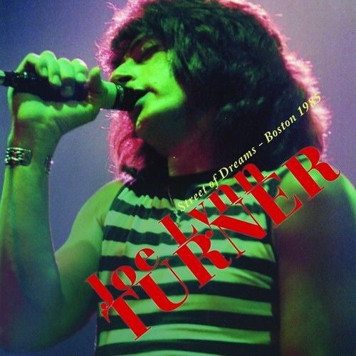 TURNER JOE LYNN - STREET OF DREAMS: BOSTON 1985