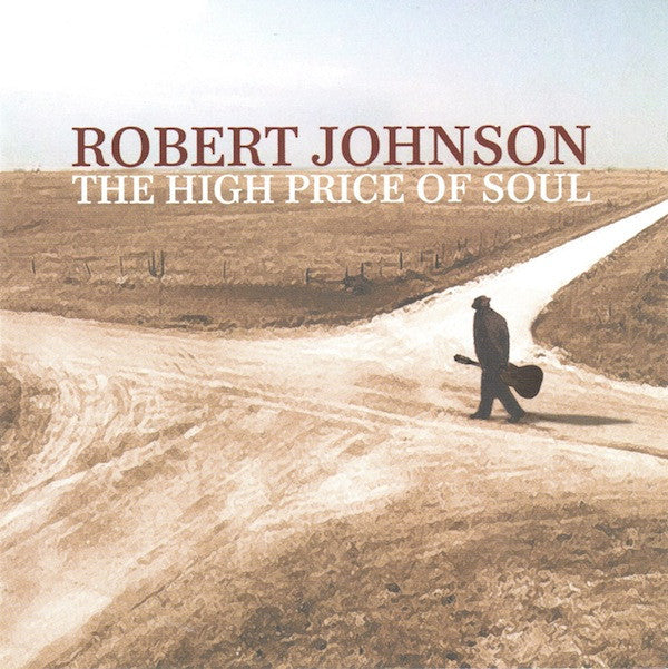 JOHNSON,ROBERT - HIGH PRICE OF SOUL