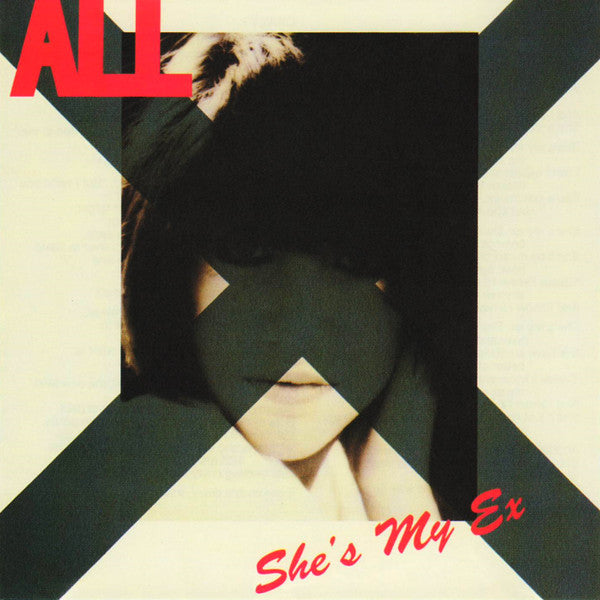 ALL - SHE'S MY EX