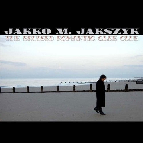 JAKKO M. JAKSZYK - BRUISED ROMANTIC GLEE CLUB