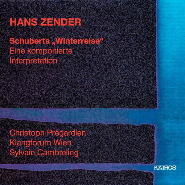 ZENDER,HANS - ZENDER: SCHUBERTS WINTERREIS