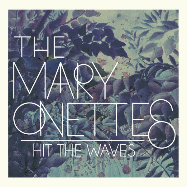 MARY ONETTES - HIT THE WAVES