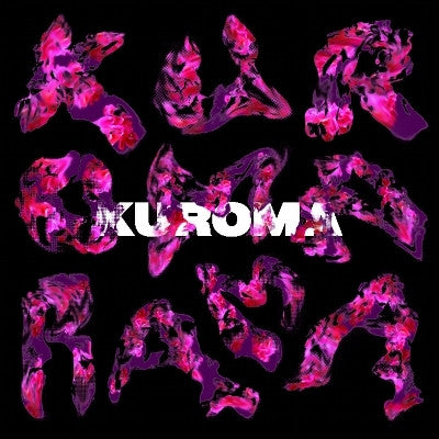 KUROMA - KUROMARAMA