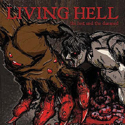 LIVING HELL - LOST & THE DAMNED