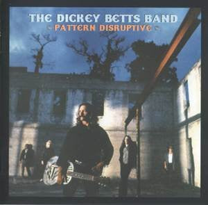 BETTS DICKEY - PATTERN DISRUPTIVE