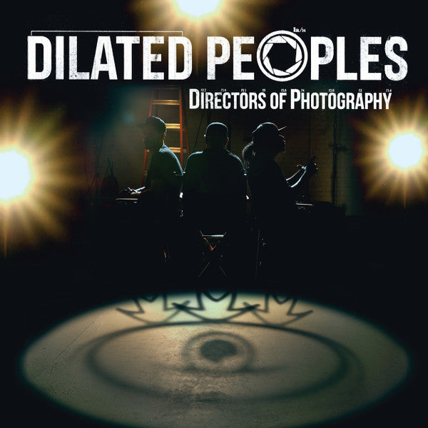 DILATED PEOPLES - DIRECTORS OF PHOTOGRAPHY