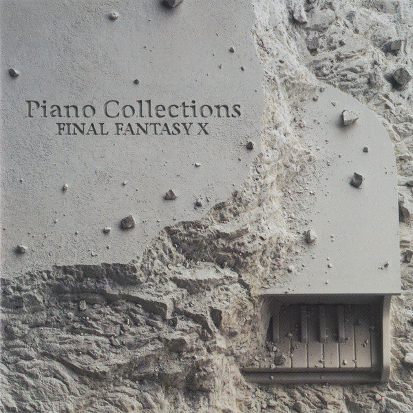 PIANO COLLECTIONS / FINAL FANTASY X O.S.T. - PIANO COLLECTIONS / FINAL FANTASY X O.S.T.
