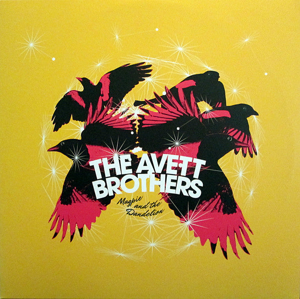 AVETT BROTHERS - MAGPIE & THE DANDELION
