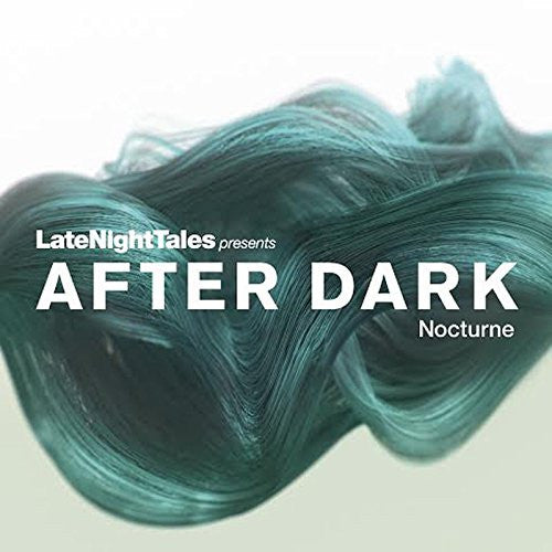VARIOUS ARTISTS - LATE NIGHT TALES: AFTER DARK NOCTURNE / VAR