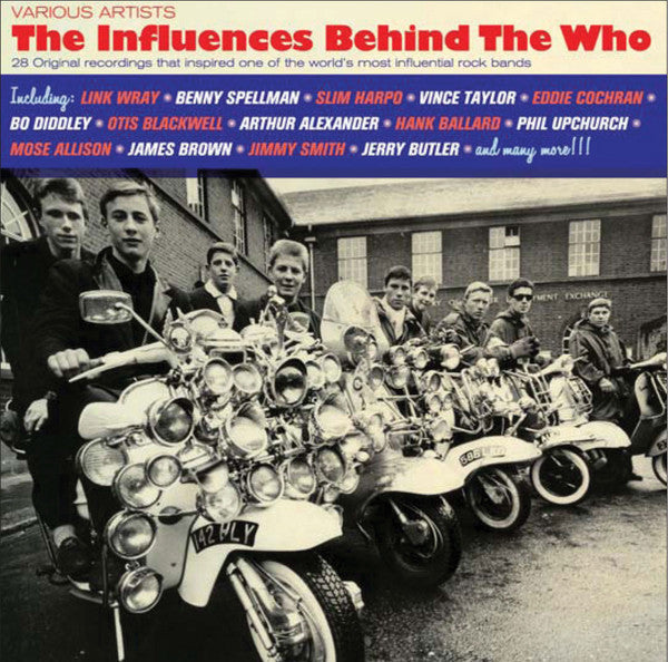 VARIOUS ARTISTS - INFLUENCES BEHIND THE WHO / VARIOUS