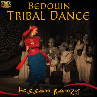 RAMZY,HOSSAM - BEDOUIN TRIBAL DANCE