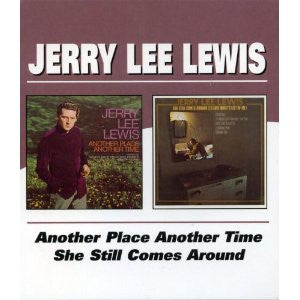 ANOTHER PLACE ANOTHER / SHE STILL COMES AROUND (REMASTERED)