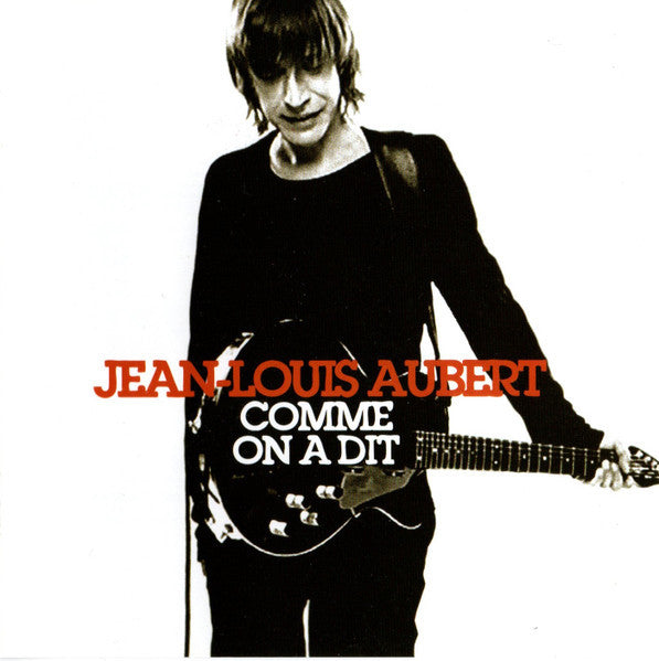 AUBERT,JEAN LOUIS - COMME ON A DIT: BEST OF