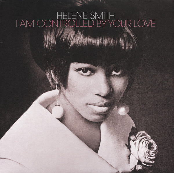SMITH,HELENE - I AM CONTROLLED BY YOUR LOVE (METALLIC SILVER VINYL)