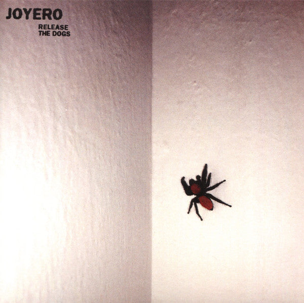 JOYERO - RELEASE THE DOGS