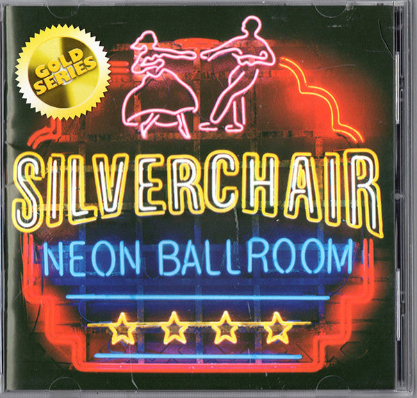 SILVERCHAIR - NEON BALLROOM (GOLD SERIES)