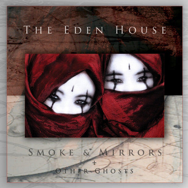 EDEN HOUSE - SMOKE & MIRRORS/OTHER GHOSTS