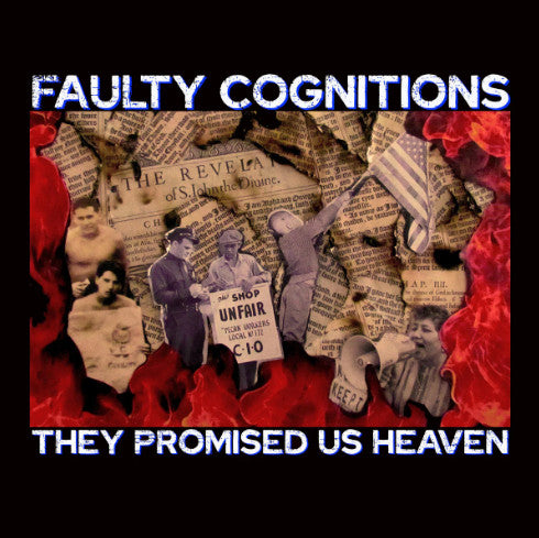 FAULTY COGNITIONS - THEY PROMISED US HEAVEN